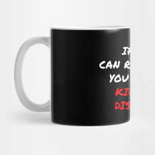 Kicking Distance Warning Mug